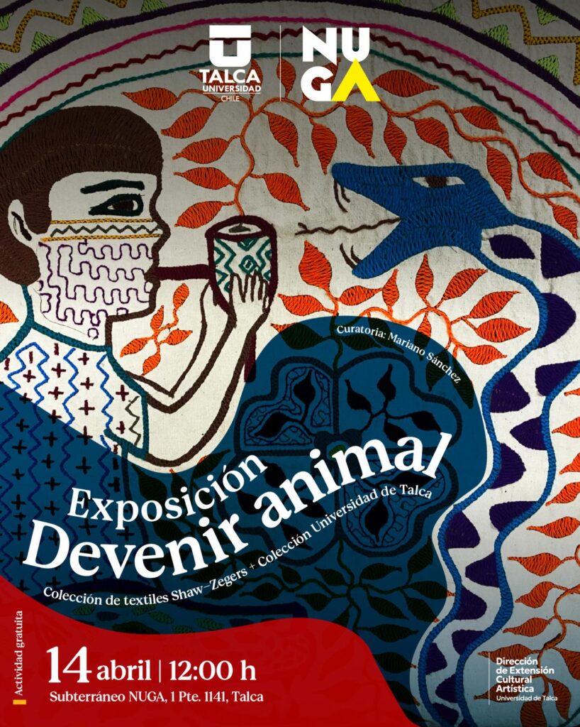 Afiche de la exposición ‘Devenir animal’ de la Universidad de Talca, con ilustración textil de figuras humanas y animales, y detalles del evento el 14 de abril en el Subterráneo NUGA.